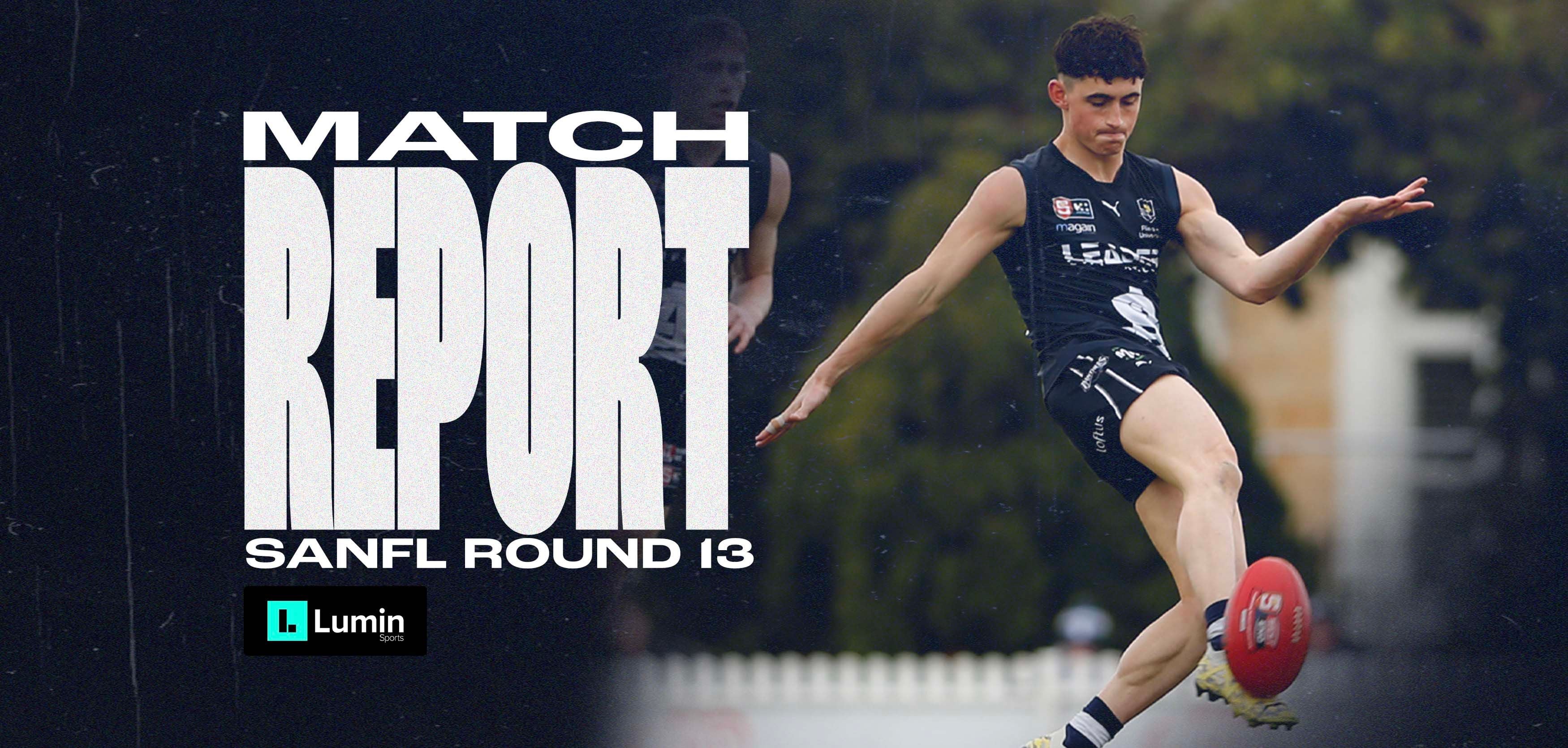 Lumin Match Report: SANFL Round 13 v Sturt Lumin Match Report: SANFL Round 13 v Sturt